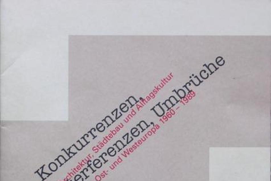 Építészet, városépítészet és mindennapi kultúra Kelet- és Nyugat-Európában 1960―1989