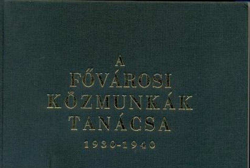 Fővárosi Közmunkák Tanácsa reprint kiadás