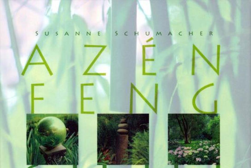 Susanne Schumacher: Az én feng shui kertem