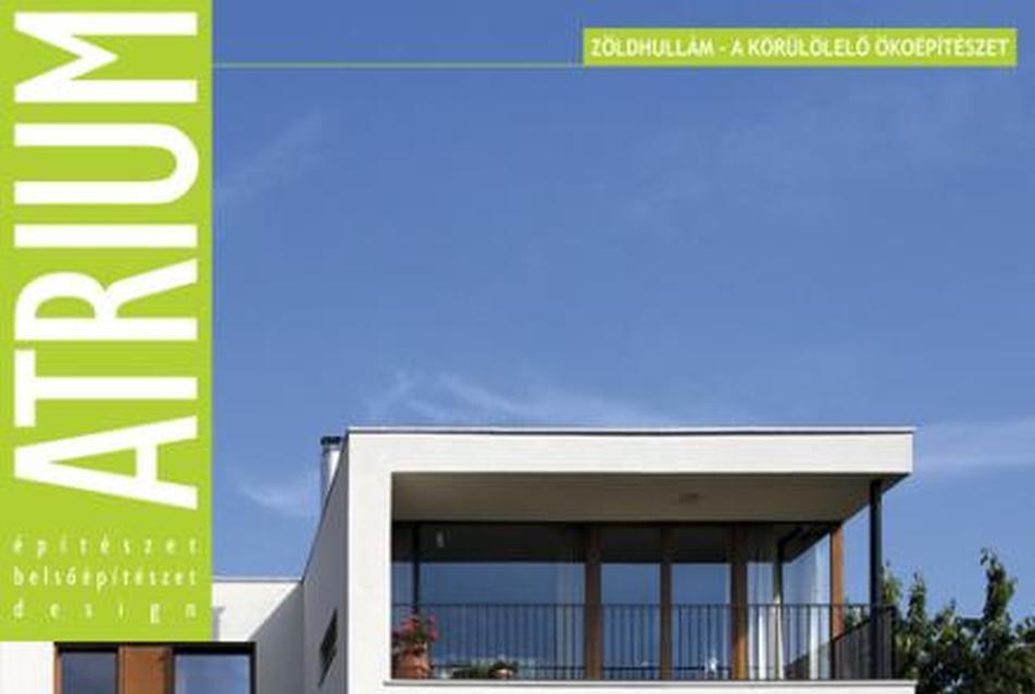 Merüljön el az Atrium magazinnal az igényes építészet, belsőépítészet világában!