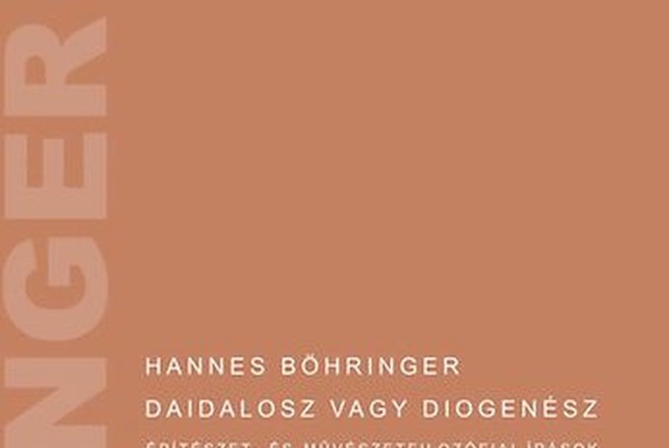 Böhringer: Daidalosz vagy Diogenész / Tillmann J. A. magyarításában