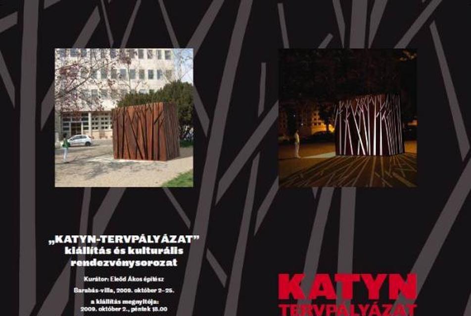 Katyn-tervpályázat • kiállítás és kulturális rendezvénysorozat