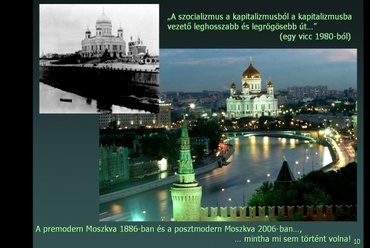 A premodern Moszkva 1886, és a posztmodern Moszkva 2006