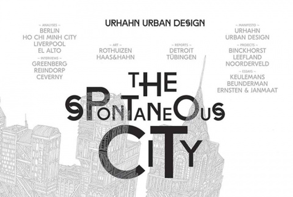 Urhahn Urban Desing, Chiristian Ernsten: The Spontaneous City