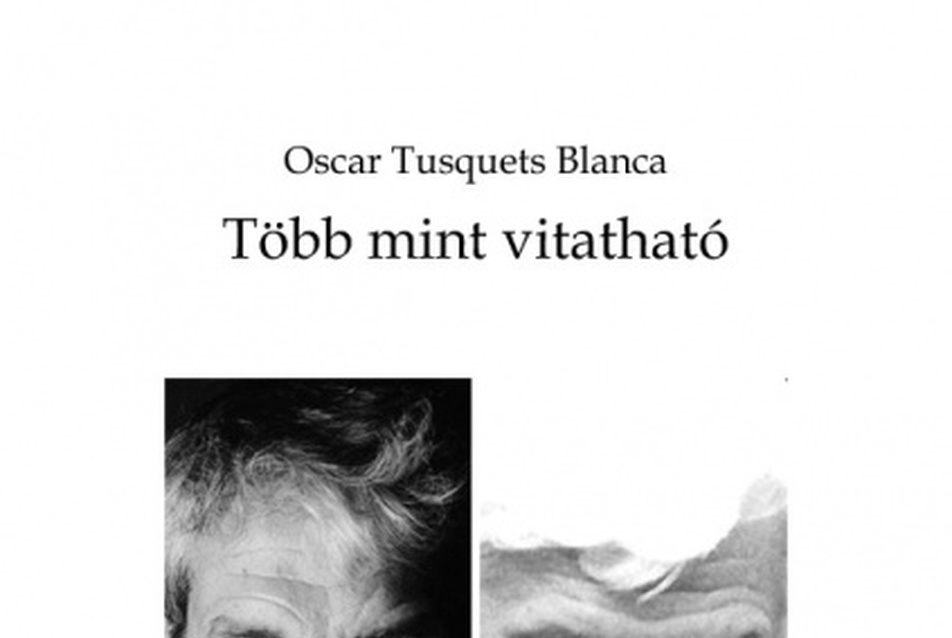 Több, mint vitatható - Oscar Tusquets Blanca könyve