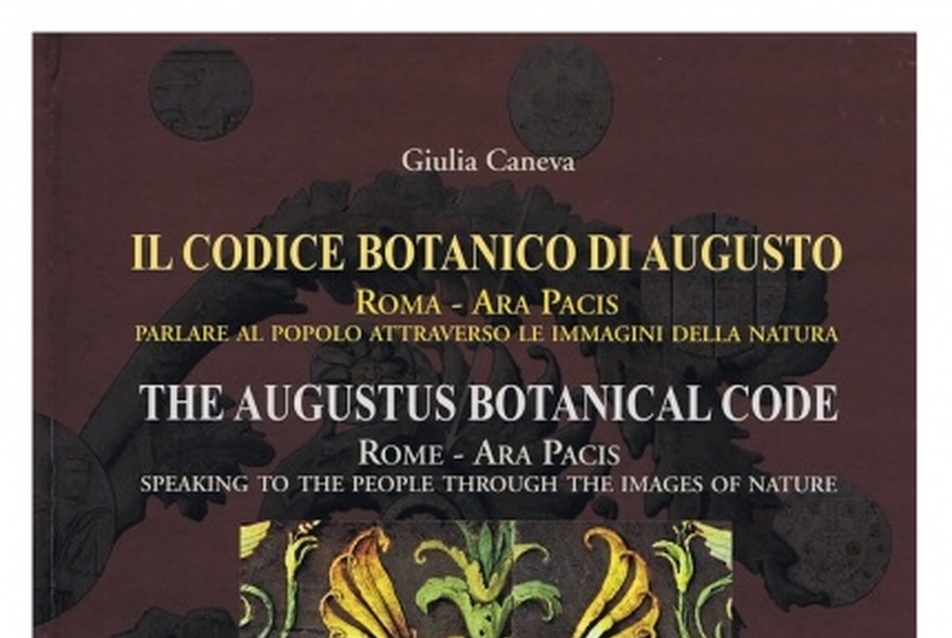 The Augustus Botanical code of Ara Pacis (Az Ara Pacis botanikai elemzése) Róma, Olaszország