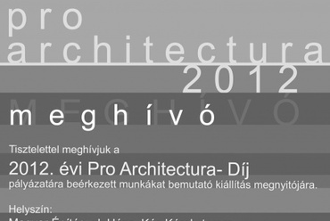 Kiállítás a Pro Architectura-Díj pályázatára beérkezett anyagokból