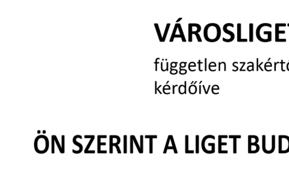 Ön szerint a Liget Budapest?