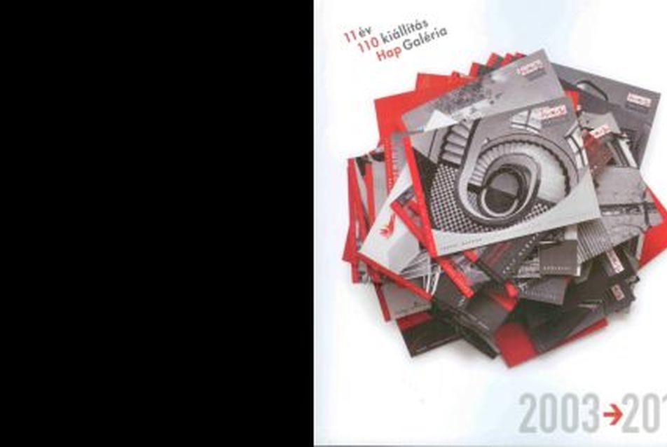 11 év - 110 kiállítás - HAP Galéria
