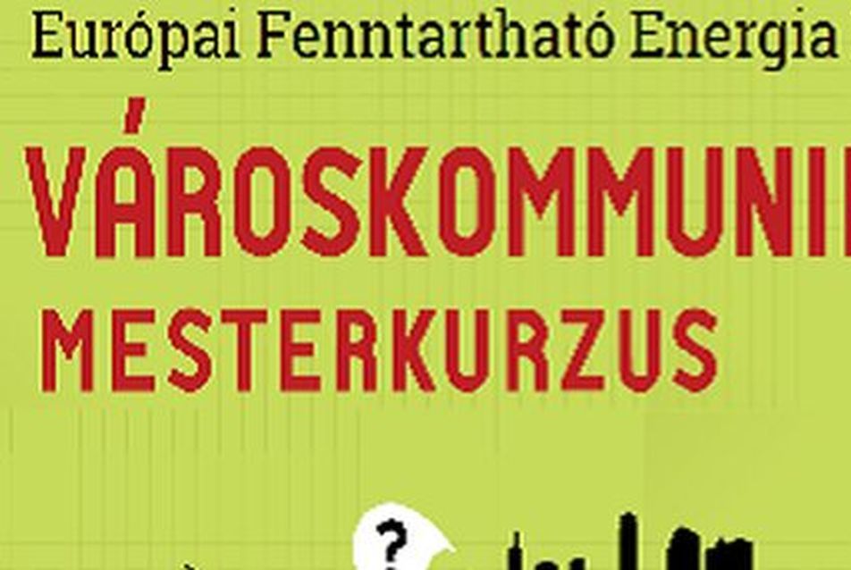 Magyar Urbanisztikai Tudásközpont - hallgatói pályázat: Városkommunikációs Mesterkurzus