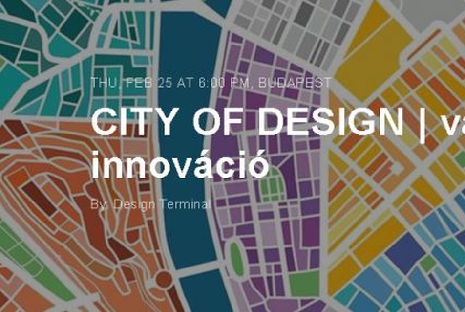 City of design: város és innováció
