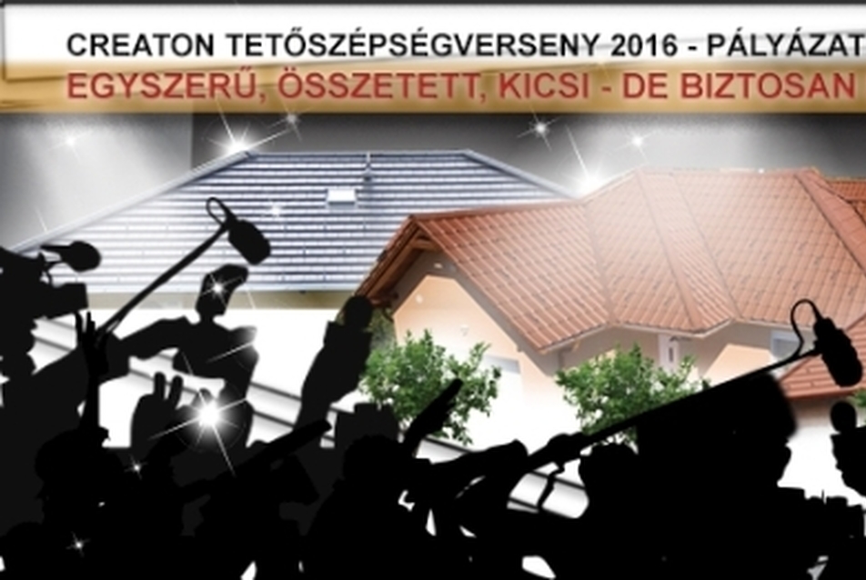 Egyszerű, összetett, kicsi de biztosan szakszerű - Tetőszépségverseny 2016