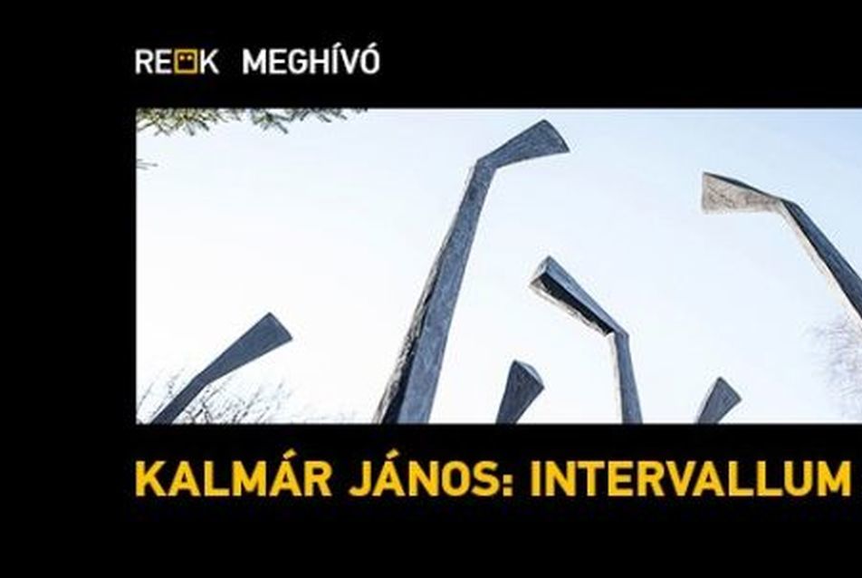 Kalmár János: Intervallum - kiállítás Szegeden