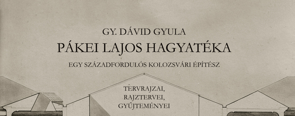 Könyv jelent meg Kolozsvár egyik legismertebb építészéről