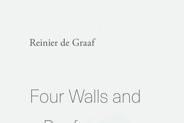 Reinier de Graaf Four Walls and a Roof - The Complex Nature of a Simple Profession c. könyv, borító: Tim Jones, fotó: Adrienne Norman