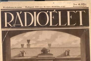 A Stúdiópalota az átadás idején. Kép: Rádióélet, 1930. november 28.