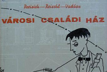 Preisich Gábor-Reischl Antal-Vadász Mihály: Városi családi ház, 1959. Műszaki Könyvkiadó (Antikvarium.hu)