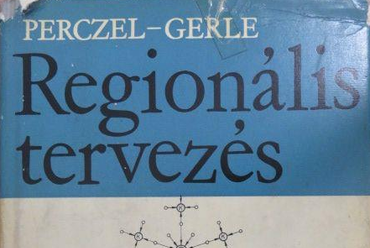 Perczel-Gerle: Regionális tervezés, Akadémiai kiadó, 1966 (Antikvarium.hu)
