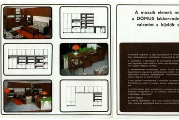 1978-ban a Mozaik elemes bútor jelentett újat, mert egy új gyártmány-család méretrendszerét alapozta meg, és előnyös volt azoknak, akik lakásukat különféle variációk szerint akarták berendezni. 
