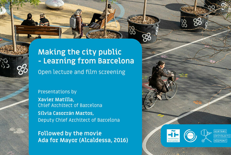 Making the city public - Xavier Matilla, Barcelona főépítészének előadása