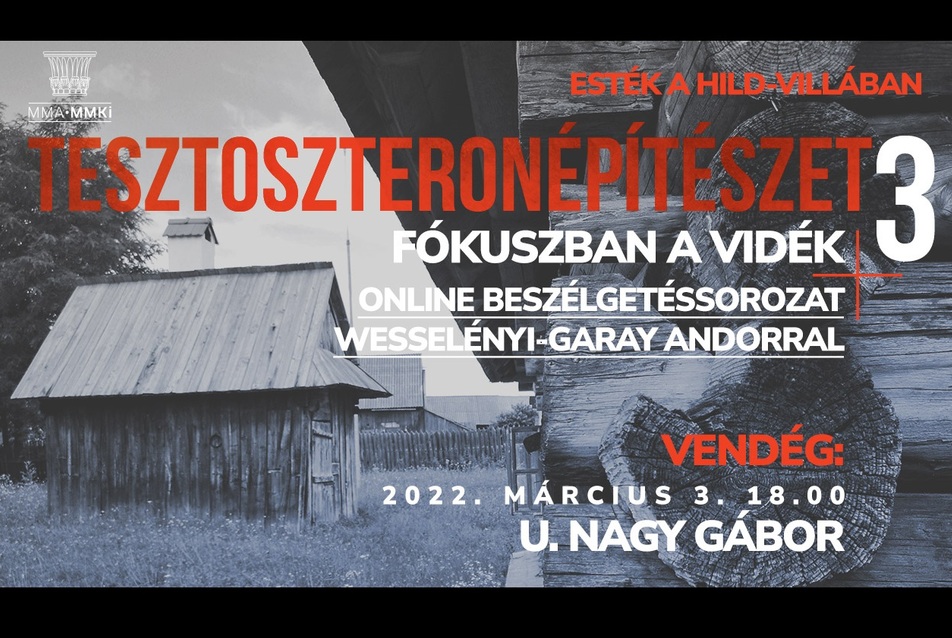 Tesztoszteronépítészet III. – Fókuszban a vidék – U. Nagy Gábor