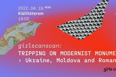 girlscanscan: Tripping on Modernist Monuments – Ukraine, Moldova and Romania. Grafika: Visnyai Zoltán