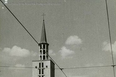 Az evangélikus templom tornya a budapesti Tisztviselőtelepen, Forrás: FSZEK, Budapest Képarchívum