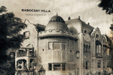 Az eltűnt budapesti kupolák – Babocsay-villa