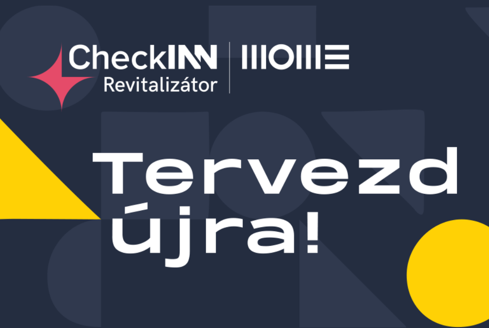 CheckINN Revitalizátor ötletverseny – Tervezd újra! 