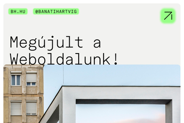 A Bánáti + Hartvig Építész Iroda megújult weboldala. Webdesign: Classmate Studio
