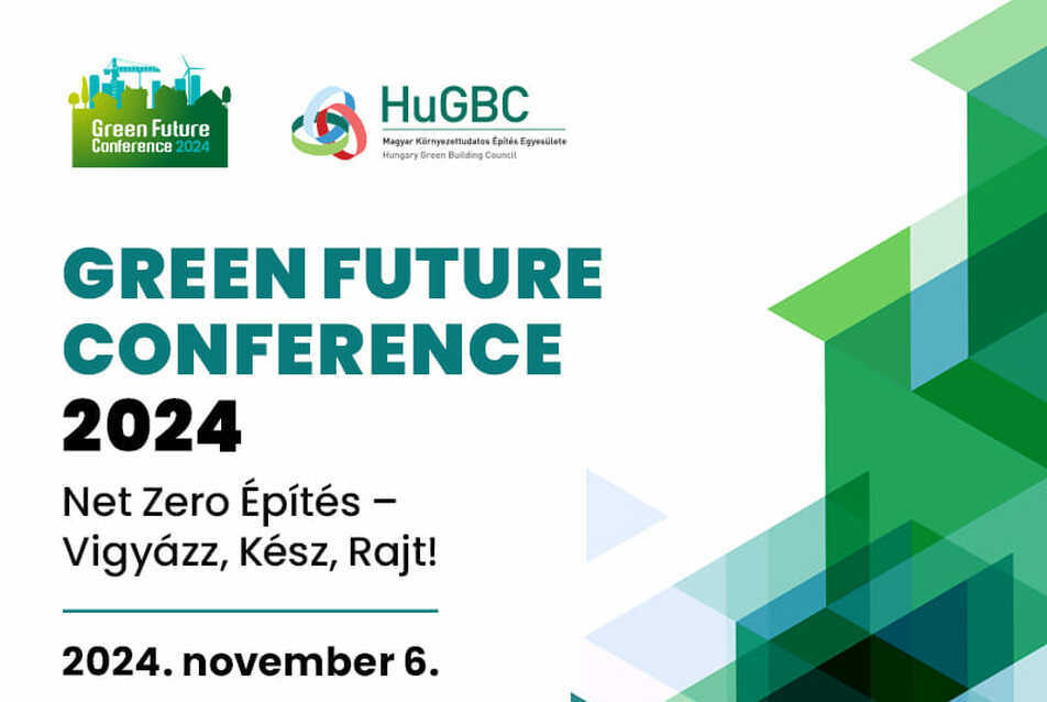 Green Future Konferencia a HuGBC szervezésében