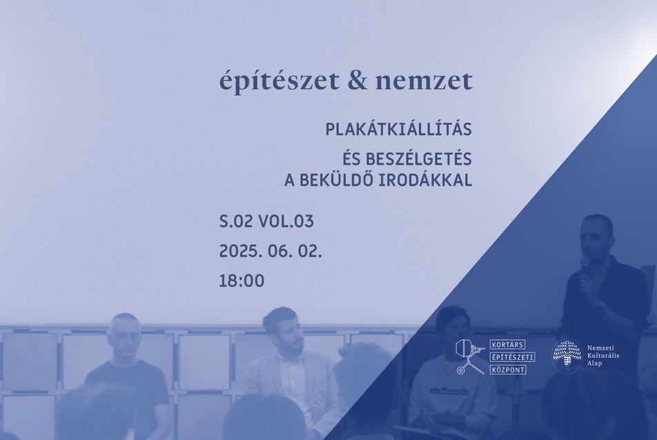 Építészet és nemzet: Plakátbemutató kiállítás és szakmai est