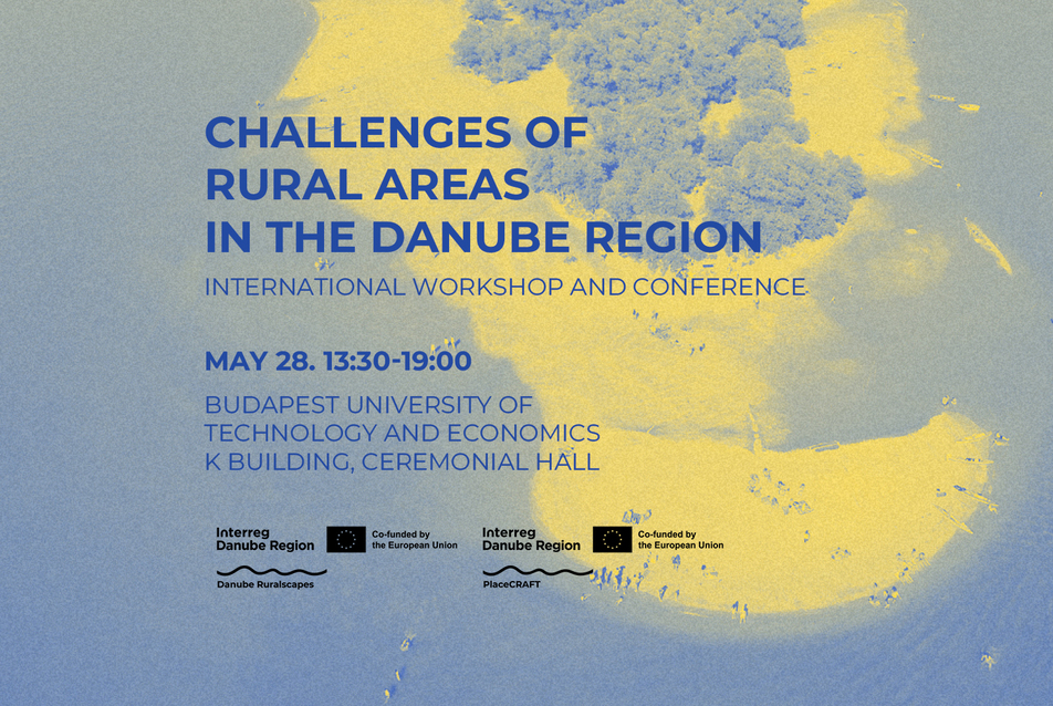 “Challenges of Rural Areas in the Danube Region” – nemzetközi konferencia a vidéki örökség és településkép fenntartható és közösségi megújításáról