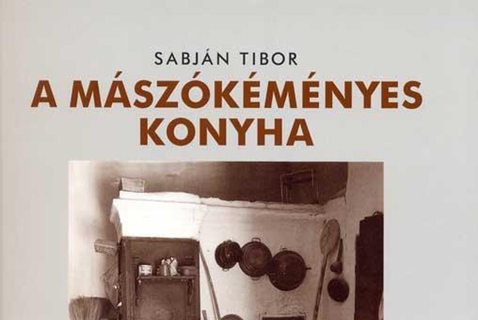 Sabján Tibor: A mászókéményes konyha