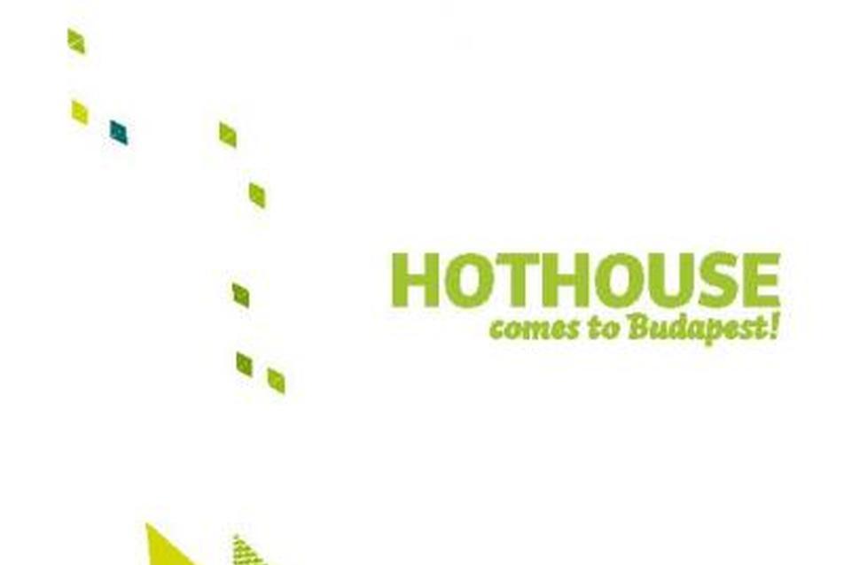 HOTHOUSE comes to Budapest!