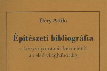 Déry Attila: Építészeti bibliográfia