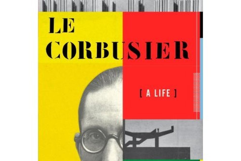 Le Corbusier - A Life / N. F. Weber