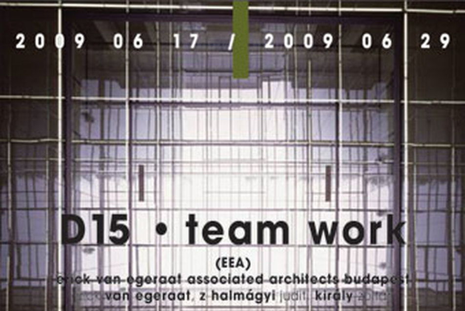 D15 • team work • (eea) budapest, zhj & kz
