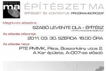 Szabó Levente előadása - Pécs, 2011.március 30. 18:00