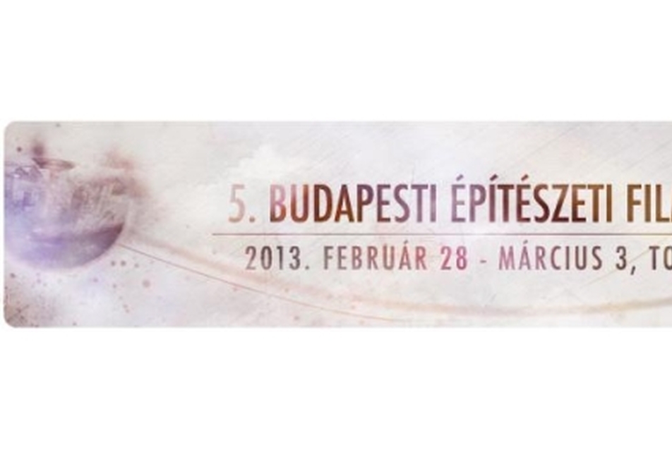 A Kortárs Építészeti Központ bemutatja: 5. Budapesti Építészeti Filmnapok