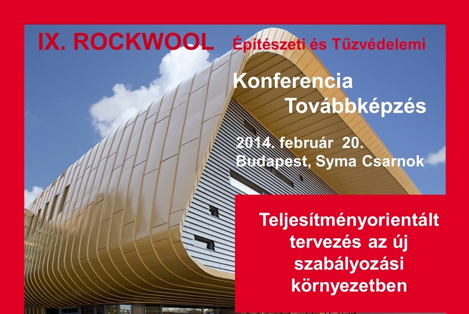 IX. Rockwool Építészeti és Tűzvédelmi Konferencia és Továbbképzés