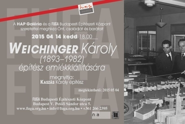 Weichinger Károly építész emlékkiállítása, meghívó, forrás: FUGA