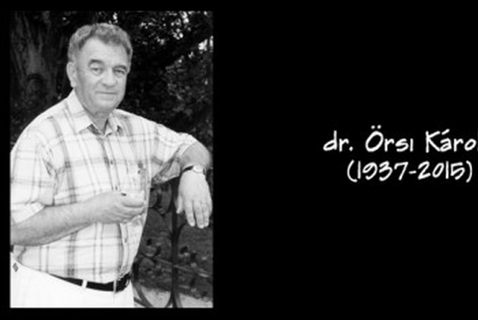 Elhunyt Dr. Örsi Károly