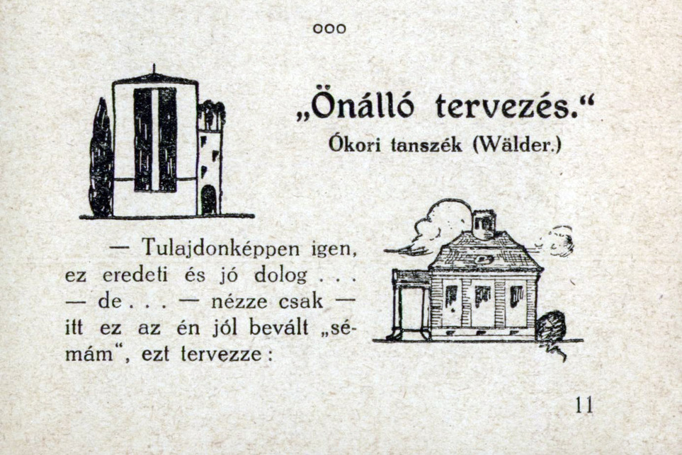 Wälder Gyulát kifigurázó élc az 1922-ben megjelent Megfagyott Muzsikusból, az építészkar vicclapjából
