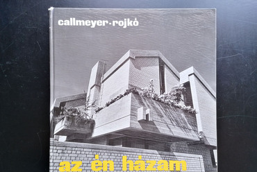 Callmeyer Ferenc - Rojkó Ervin: Az én házam. Műszaki Könyvkiadó, Budapest, 1977. Fotó: Építészfórum