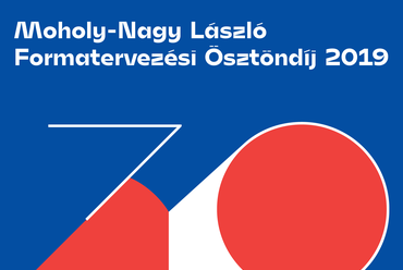 Moholy-Nagy Lászó Formatervezési Ösztöndíj 2019