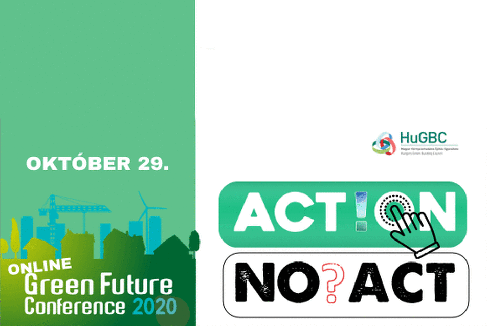 Online Green Future Conference 2020 ACT!ON vagy NO?ACT