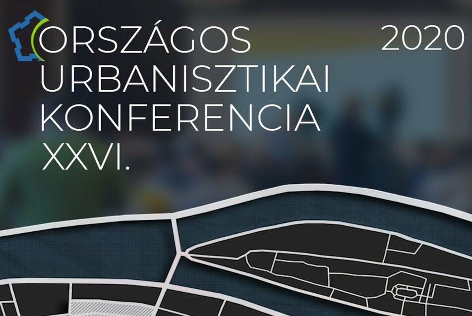 XXVI. Országos Urbanisztikai Konferencia