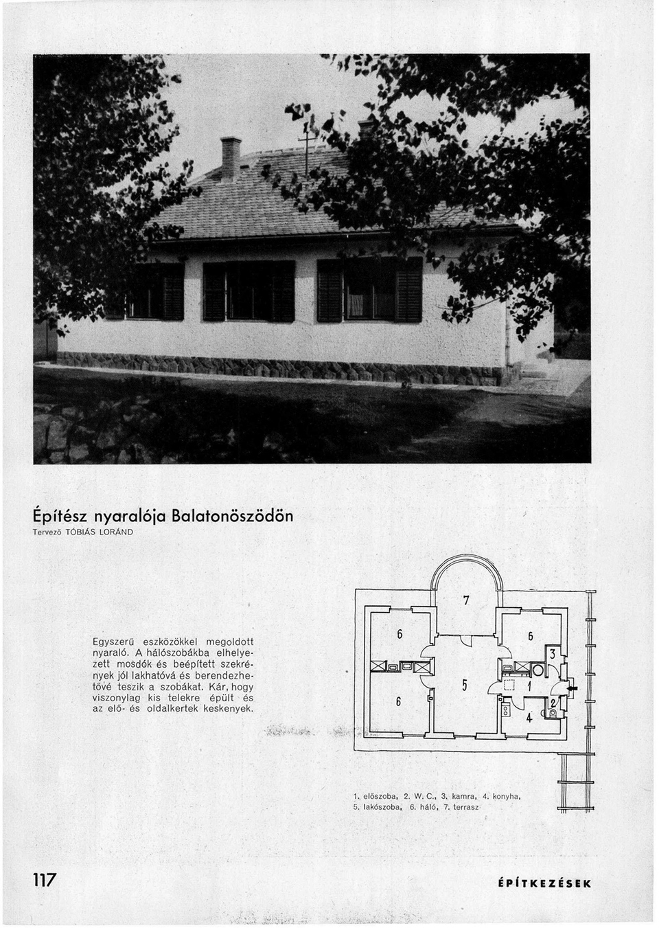 Balatonőszöd, nyaraló, Tóbiás Loránd. Forrás: Tóbiás Loránd: Építész saját nyaralója Balatonöszödön. Magyar Építőművészet, 1944. május.