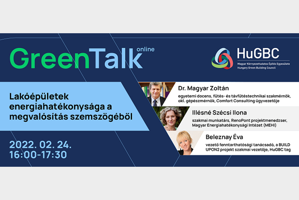 Green Talk február: Lakóépületek energiahatékonysága a megvalósítás szemszögéből